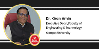 Ganpat University, Executive Dean, Faculty of Engineering & Technology: Dr. Kiran Amin Interview